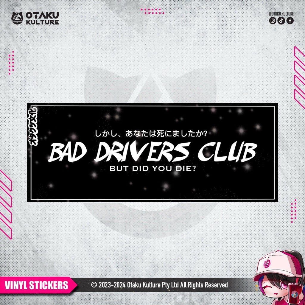 BAD DRIVERS SLAP VINYL STICKER