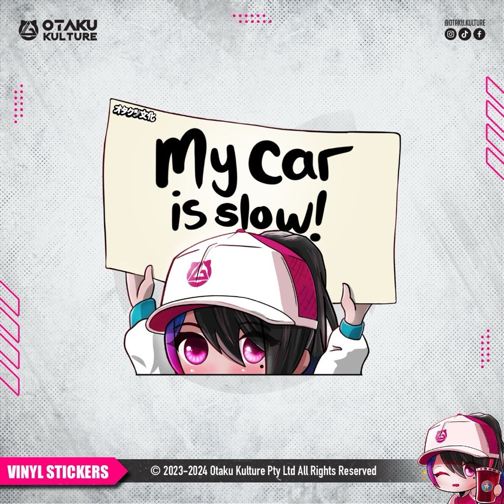 OC MEGUMI MY CAR IS SLOW VINYL STICKER