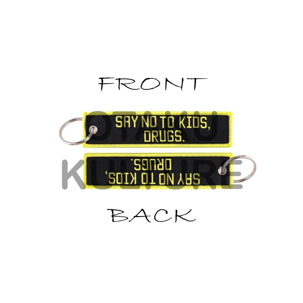 SAY NO TO KIDS, DRUGS JET TAG